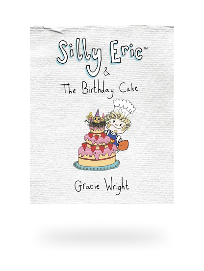 Silly Eric & The Birthday Cake
